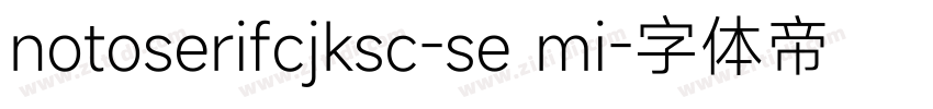 notoserifcjksc-se mi字体转换